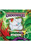 Don't Dance on the Crocodiles