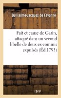 Fait Et Cause de Garin, Son Collègue, Attaqué Dans Un Second Libelle de Deux Ex-Commis
