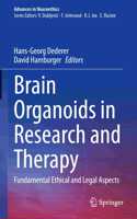 Brain Organoids in Research and Therapy