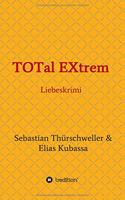 TOTal EXtrem: Liebeskrimi