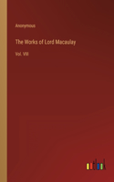 The Works of Lord Macaulay