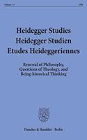 Heidegger Studies / Heidegger Studien / Etudes Heideggeriennes