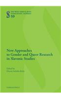 New Approaches to Gender and Queer Research in Slavonic Studies