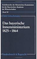 Das Bayerische Innenministerium 1825-1864