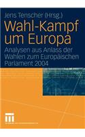 Wahl-Kampf Um Europa