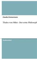 Thales von Milet - Der erste Philosoph?
