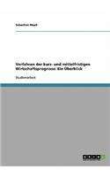 Verfahren der kurz- und mittelfristigen Wirtschaftsprognose: Ein Überblick(German)