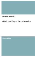 Glück und Tugend bei Aristoteles