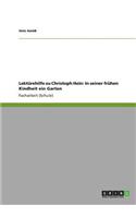 Lektürehilfe zu Christoph Hein: In seiner frühen Kindheit ein Garten(German)