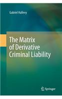 Matrix of Derivative Criminal Liability