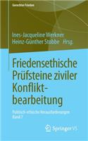 Friedensethische Prüfsteine Ziviler Konfliktbearbeitung