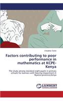 Factors contributing to poor performance in mathematics at KCPE- Kenya
