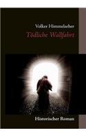 Tödliche Wallfahrt