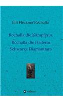 Rochalla die Kämpferin. Rochalla die Heilerin