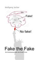 Fake the Fake
