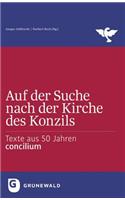 Auf Der Suche Nach Der Kirche Des Konzils