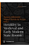 Heraldry in Medieval and Early Modern State Rooms