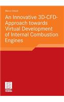 An Innovative 3D-CFD-Approach towards Virtual Development of Internal Combustion Engines