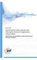 Vérification Des Calculs Par Éléments Finis En Ingénierie Mécanique: (Omn.Pres.Franc.)