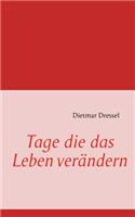 Tage die das Leben verändern: (German)