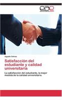 Satisfacción del estudiante y calidad universitaria