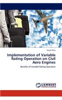 Implementation of Variable Rating Operation on Civil Aero Engines