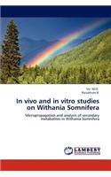 In Vivo and in Vitro Studies on Withania Somnifera