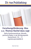 Forschungsförderung. Was u.a. Thomas Rachel dazu sagt