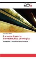 escucha en la hermenéutica ontológica
