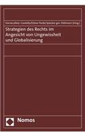 Strategien Des Rechts Im Angesicht Von Ungewissheit Und Globalisierung