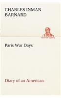 Paris War Days Diary of an American