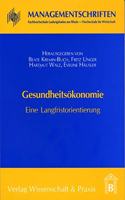 Gesundheitsokonomie: Eine Langfristorientierung