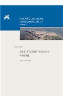 Das Byzantinische Priene: Stadt Und Umland