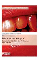 Biss des Vampirs. Sexualität und Erotik in den Verfilmungen von 