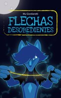 Flechas Desobedientes