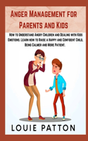 Anger Management for Parents and Kids