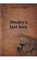 Wesley's Last Love