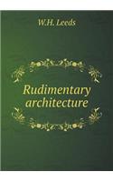 Rudimentary Architecture