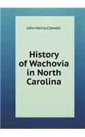 History of Wachovia in North Carolina