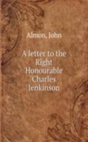 letter to the Right Honourable Charles Jenkinson