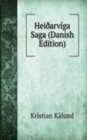 HeiÃ°arviga Saga (Danish Edition)