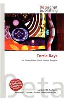 Tonic Rays: (English)