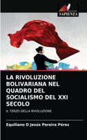 Rivoluzione Bolivariana Nel Quadro del Socialismo del XXI Secolo