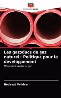 Les gazoducs de gaz naturel