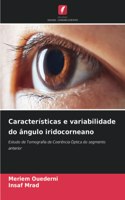 Características e variabilidade do ângulo iridocorneano