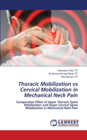 Thoracic Mobilization vs Cervical Mobilization in Mechanical Neck Pain