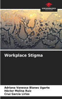 Workplace Stigma