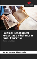 Political-Pedagogical Project as a reference in Rural Education