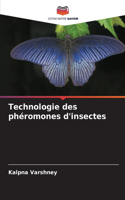 Technologie des phéromones d'insectes