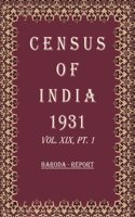 Census of India 1931: Baroda - Tables Volume Book 32 Vol. XIX, Pt. 2 [Hardcover]